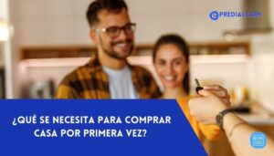 Guía completa para comprar casa por primera vez: requisitos y consejos ...