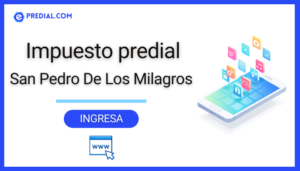 Impuesto Predial en San Pedro De Los Milagros: ¿Cómo pagarlo y evitar multas?