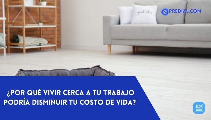 ¿Por-qué-vivir-cerca-a-tu-trabajo-podría-disminuir-tu-costo-de-vida