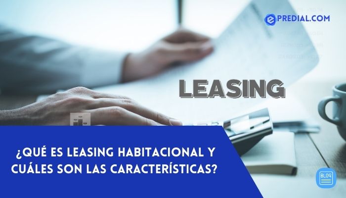 ¿Qué-es-leasing-habitacional-y-cuáles-son-las-características